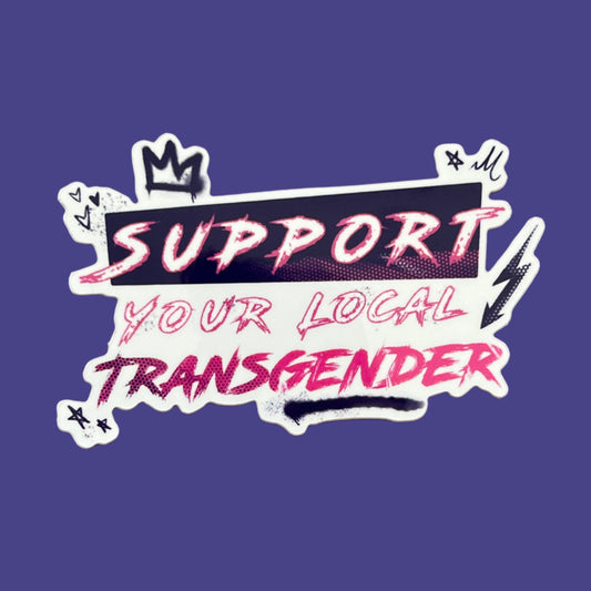 Support Your Local Transgender Sticker