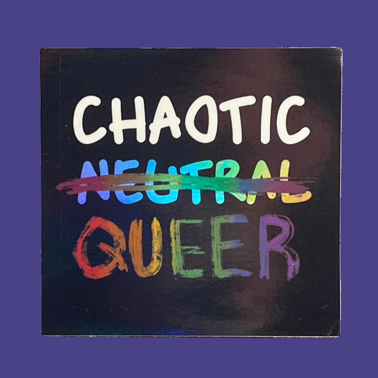 Chaotic Queer Holographic Sticker